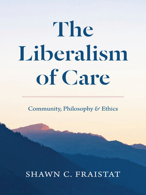 cover image of The Liberalism of Care